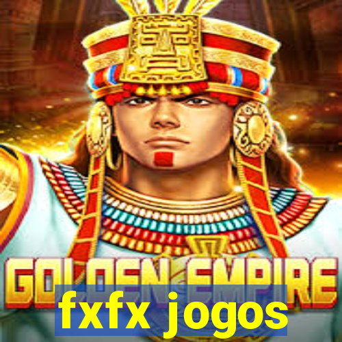 fxfx jogos